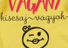 "Vagány kiscsaj vagyok" feliratos hosszú ujjú baba body sárga